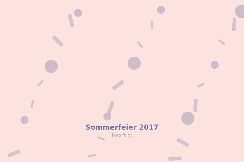 Platzhalterbild für Sommerfeier 2017 — wird durch ein echtes Foto ersetzt