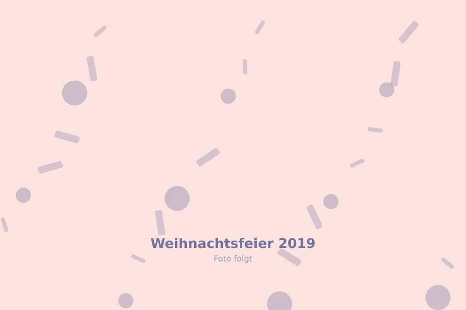 Platzhalterbild für Weihnachtsfeier 2019 — wird durch ein echtes Foto ersetzt