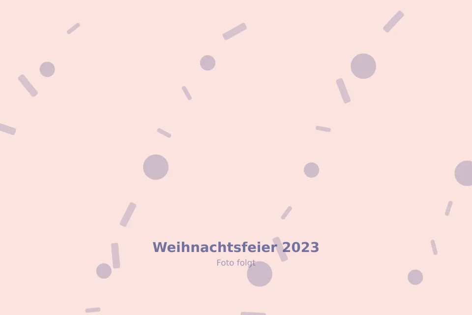 Platzhalterbild für Weihnachtsfeier 2023 — wird durch ein echtes Foto ersetzt