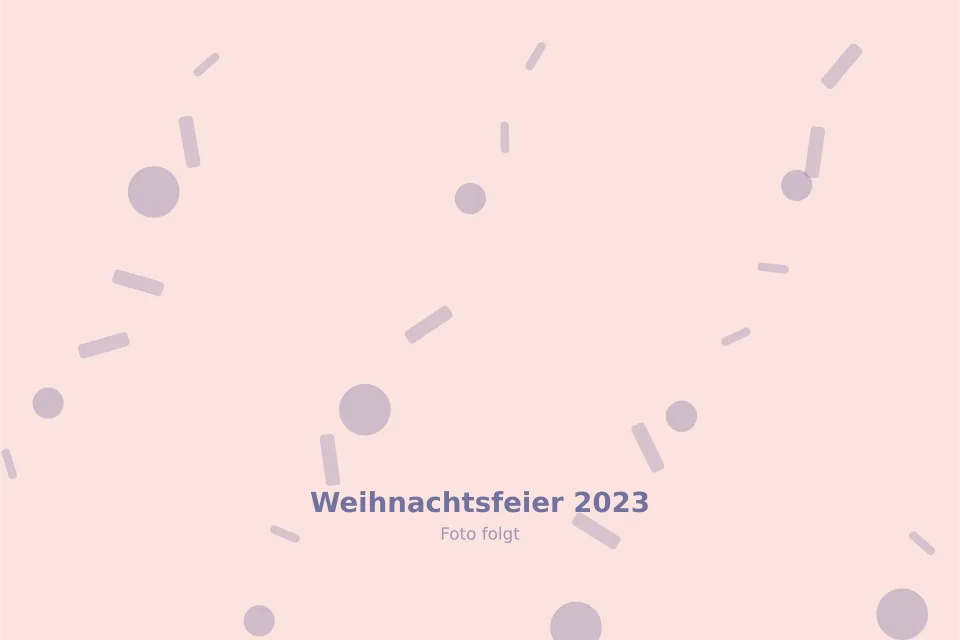 Platzhalterbild für Weihnachtsfeier 2023 — wird durch ein echtes Foto ersetzt